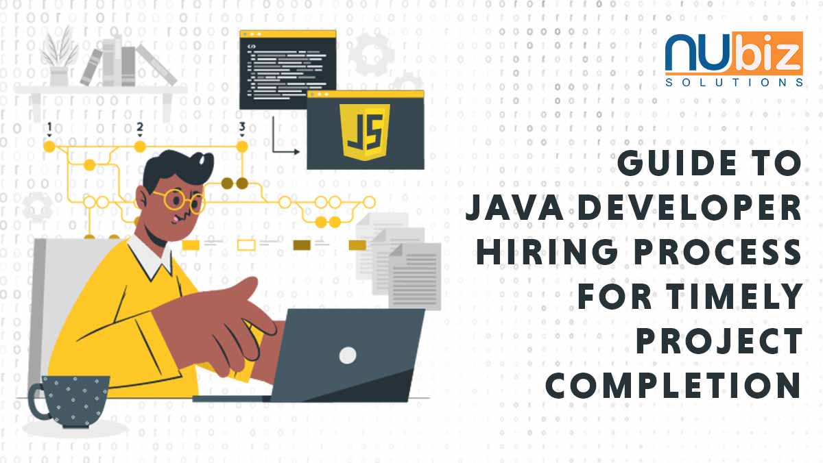 Guide to Hiring Java Developers for Successful Project Completion