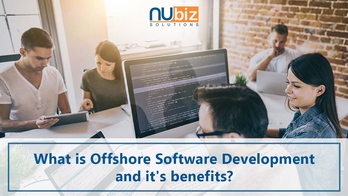 What is Offshore Software Development and its benefits